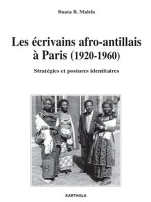 cover image of Les écrivains afro-antillais à Paris (1920-1960) Stratégies et postures identitaires